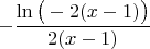 $-\dfrac{\ln\big(-2(x-1)\big)}{2(x-1)}$