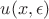$u(x,\epsilon)$