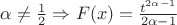 $\alpha \neq \frac{1}{2} \Rightarrow F(x) = \frac{t^{2\alpha - 1}}{2\alpha - 1}$