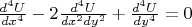 $ \frac { d^4 U}{ dx^4} - 2 \frac{ d^4 U}{ dx^2 dy^2}+\frac { d^4 U}{ dy^4}=0 $