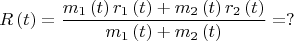 $$R\left( t \right) = \frac{{{m_1}\left( t \right){r_1}\left( t \right) + {m_2}\left( t \right){r_2}\left( t \right)}}{{{m_1}\left( t \right) + {m_2}\left( t \right)}} = ?$$