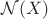 $\mathcal{N}(X)$