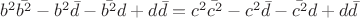 $b^2\bar{b^2}-b^2\bar{d}-\bar{b^2}d+d\bar{d}=c^2\bar{c^2}-c^2\bar{d}-\bar{c^2}d+d\bar{d}$