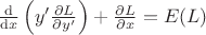 $\frac{\mathrm{d}}{\mathrm{d} x} \left(y' \frac{\partial L}{\partial y'} \right) + \frac{\partial L}{\partial x} = E(L)$