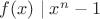 $f(x)\mid x^n-1$