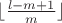 $\lfloor \frac{l-m+1}m \rfloor$
