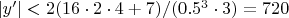 $|y'|<2 (16 \cdot 2 \cdot 4+7)/(0.5^3 \cdot 3)=720$