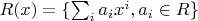 $R(x)=\{\sum_i a_ix^i,a_i\in R\}$