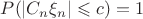 $P(|C_n\xi_n| \leqslant c) =1$