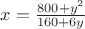 $x=\frac{800+y^2}{160+6y}$