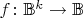 $f\colon\mathbb{B}^k\to\mathbb{B}$