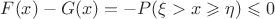 $F(x)-G(x)=-P(\xi>x\geqslant\eta)\leqslant 0$