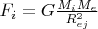 $F_i=G\frac{M_i M_e}{R_{ej}^2}$