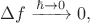 $\Delta f\xrightarrow{\hbar\to 0}0,$