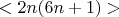 $<2n(6n+1)>$