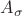 $A_\sigma$