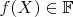 $f(X) \in \mathbb{F}$
