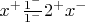 $x^+\frac{1^-}{1^-}2^+x^-$