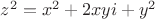 $z^2 = x^2 + 2xyi + y^2$