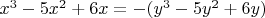 $x^3-5x^2+6x=-(y^3-5y^2+6y)$
