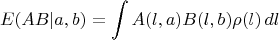 $$ E(AB|a,b) = \int A(l,a)B(l,b) \rho(l)\,dl$$
