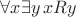 $\forall x\exists y\,xRy$