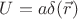 $U=a \delta (\vec r)$