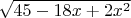 $\sqrt{45-18x+2x^2}$