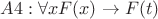 $A4: \forall x F(x)\to F(t)$