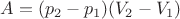 $A=(p_2-p_1)(V_2-V_1)$