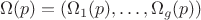 $$\Omega(p)=(\Omega_1(p),\ldots,\Omega_g(p))$$