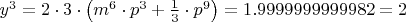 $y^3=2\cdot3\cdot\left(m^6\cdot p^3+\frac{1}{3}\cdot p^9\right)=1.9999999999982=2