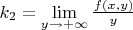 $k_{2}=\lim \limits_{y\to +\infty} \frac {f(x,y)}{y}$