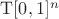 $\mathrm{T}[0,1]^n$