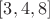 $[3, 4, 8]$