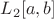$L_2[a, b]$