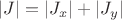 $\[\left| J \right|=\left| {{J}_{x}} \right|+\left| {{J}_{y}} \right|\]$