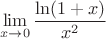 $$\lim_{x \to 0}\frac{\ln(1+x)}{x^2}$$