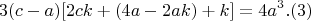 $$3(c-a)[2ck+(4a-2ak)+k]=  4a^3  . (3)$$