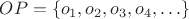 $OP = \{o_1, o_2, o_3, o_4, \ldots\}$
