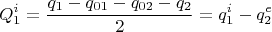 $$Q_1^i=\frac{q_1-q_{01}-q_{02}-q_2}{2}=q_1^i-q_2^e$$