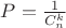 $P=\frac 1 {C_n^k}$