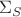 $\Sigma_S$