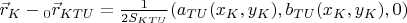 $\vec r_{K}-{}_{0}\vec r_{KTU}=\frac{1}{2S_{KTU}}(a_{TU}(x_{K},y_{K}),b_{TU}(x_{K},y_{K}),0)$