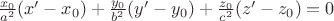 $\frac{x_0}{a^2} (x' - x_0) + \frac{y_0}{b^2} (y' - y_0) + \frac{z_0}{c^2}(z' - z_0)=0$