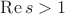 $\mathop{\mathrm{Re}}s>1$