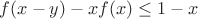 $f(x-y)-xf(x)\le1-x$
