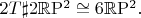$2T\sharp 2\mathbb{R}\mathrm{P}^2\cong 6\mathbb{R}\mathrm{P}^2.$