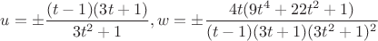 $u=\pm\dfrac{(t-1)(3t+1)}{3t^2+1}, w=\pm\dfrac{4t(9t^4+22t^2+1)}{(t-1)(3t+1)(3t^2+1)^2}$