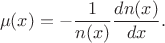 $$\mu(x) = -\frac{1}{n(x)}\frac{dn(x)}{dx}.$$